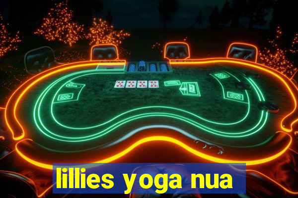 lillies yoga nua